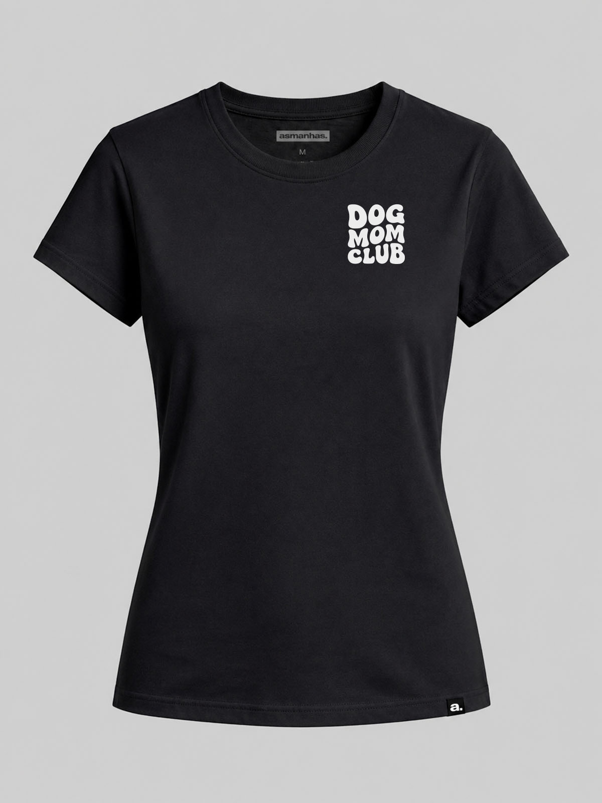 Camiseta Feminina Dog Mom Club Asmanhas