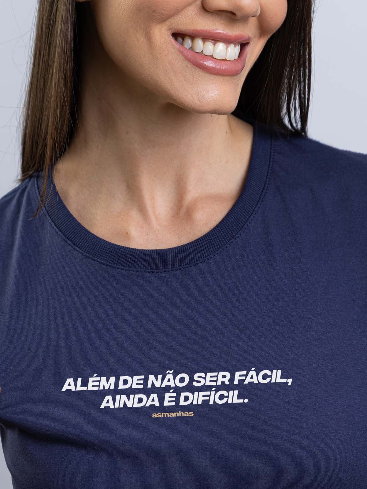 Camiseta Feminina Ainda É Difícil Asmanhas Liquida