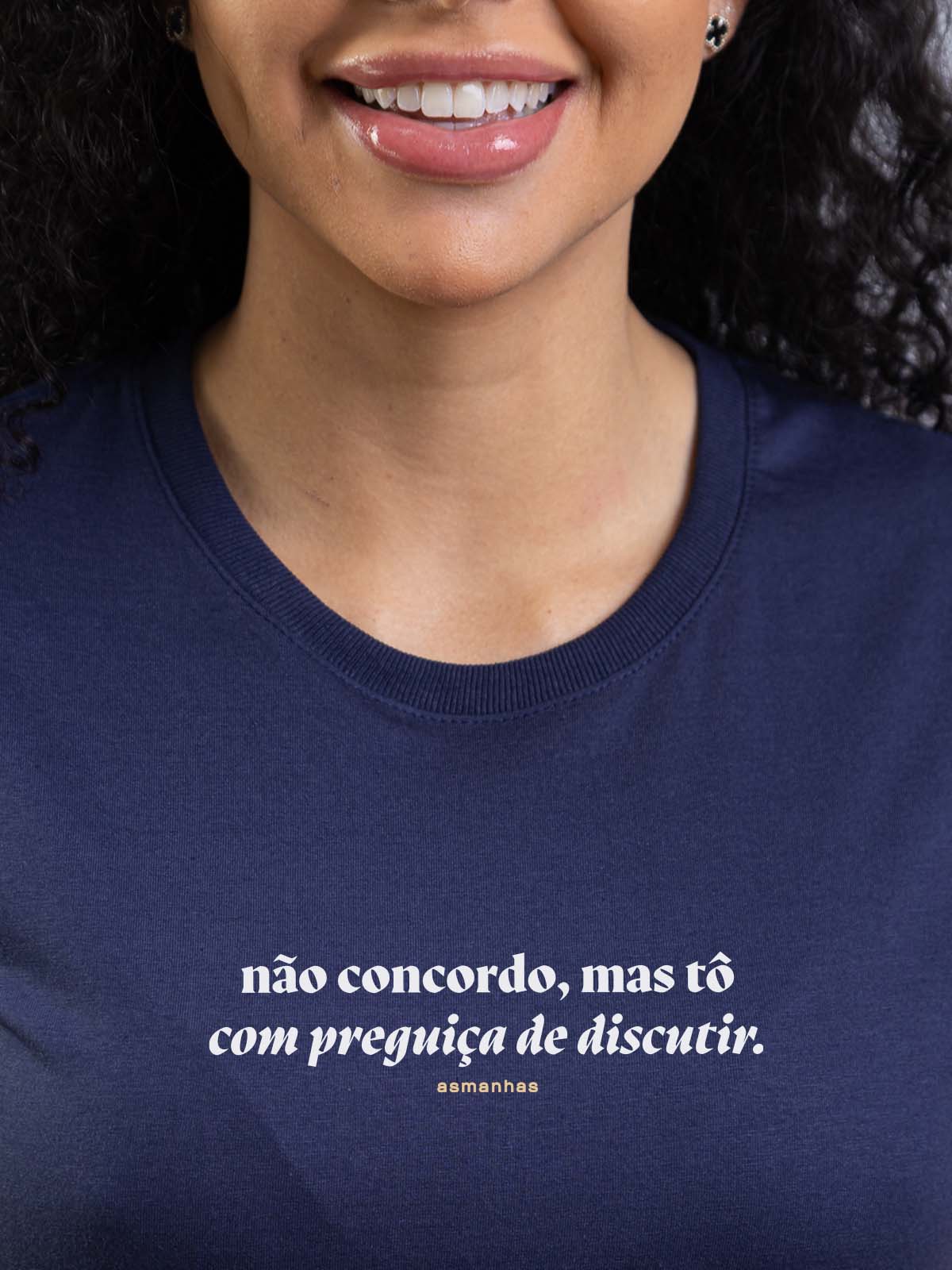Camiseta Feminina Preguiça de Discutir Asmanhas Liquida