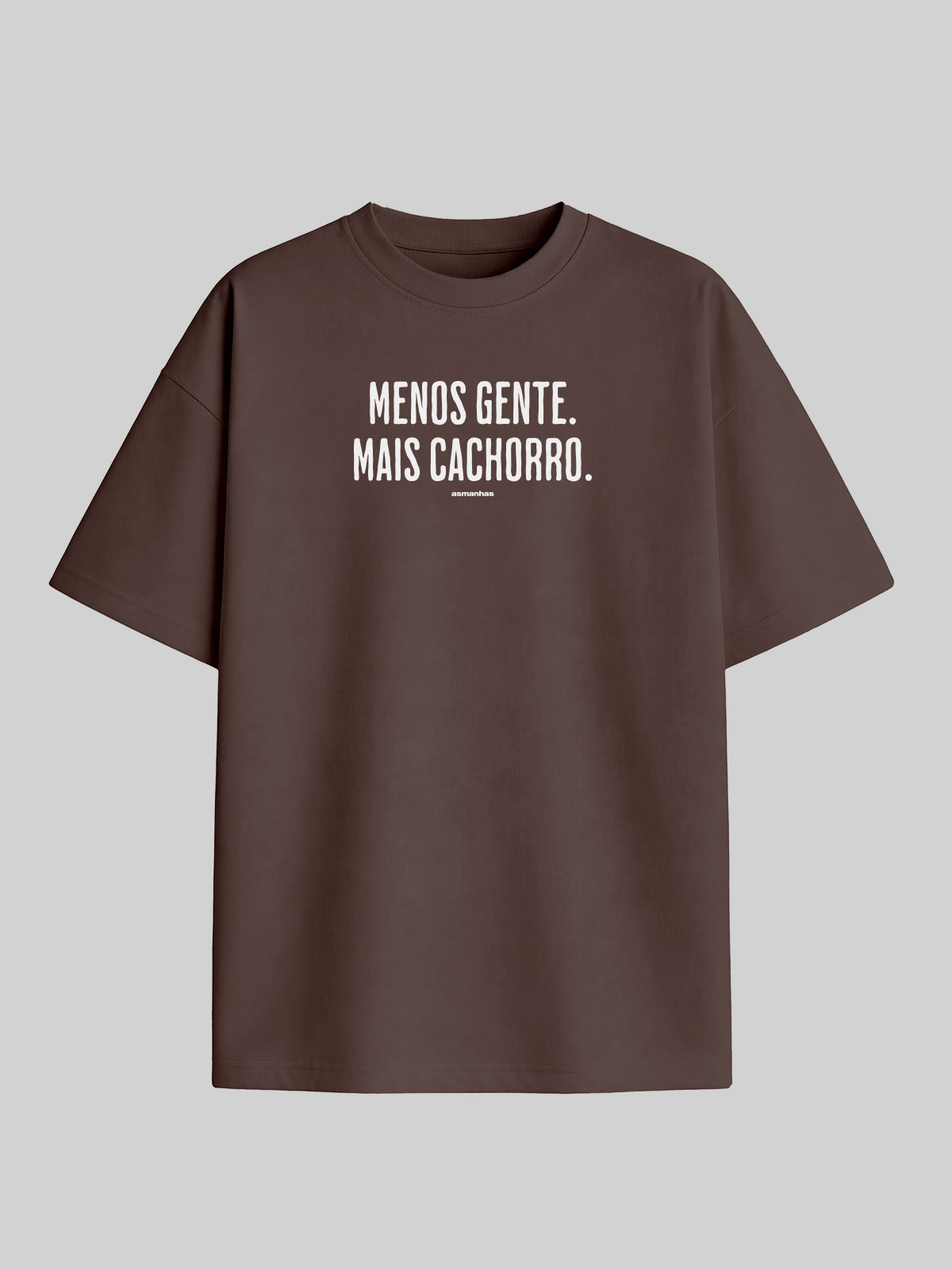 Camiseta Oversized Menos Gente Mais Cachorro Asmanhas
