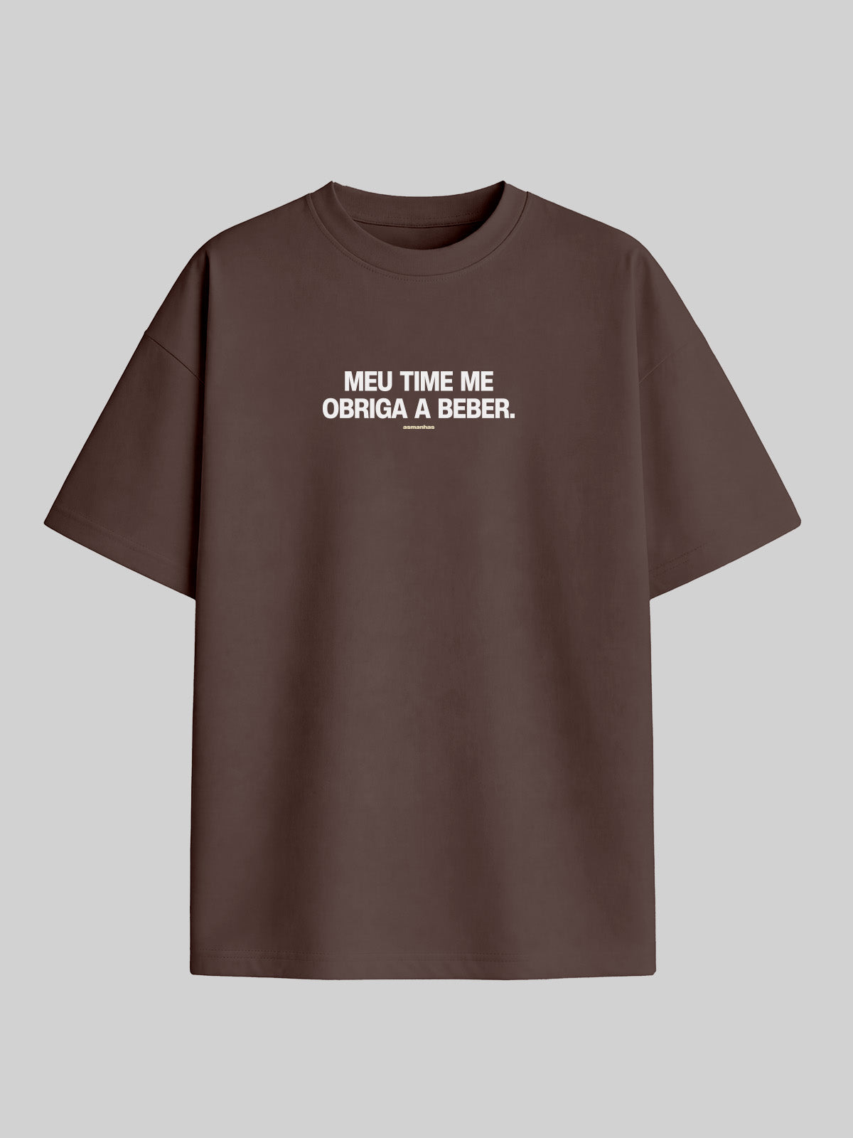 Camiseta Oversized Meu Time Me Obriga Asmanhas