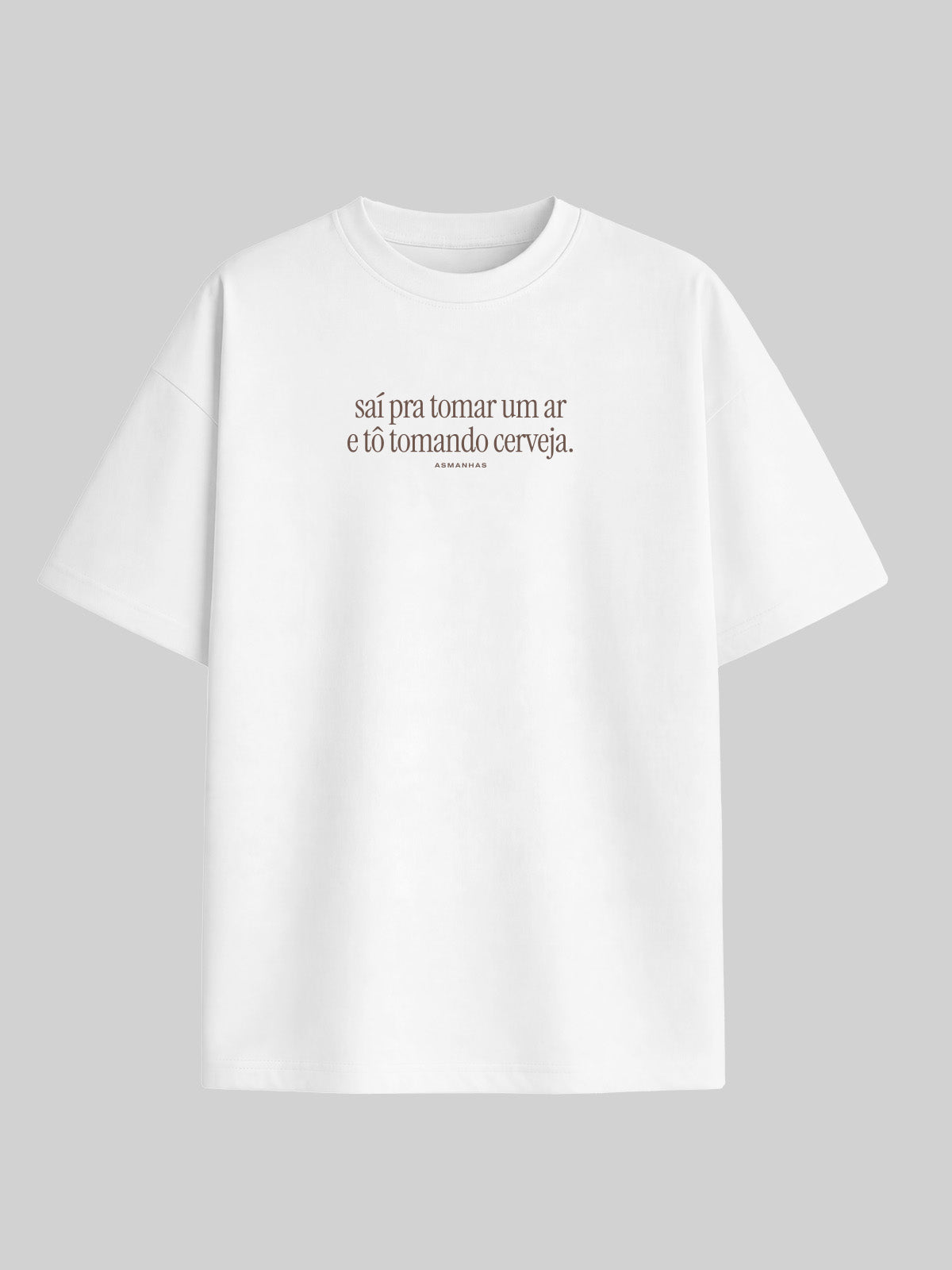 Camiseta Oversized Tô Tomando Cerveja Asmanhas