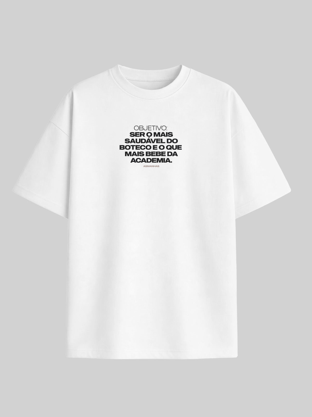 Camiseta Oversized Mais Saudável do Boteco Asmanhas