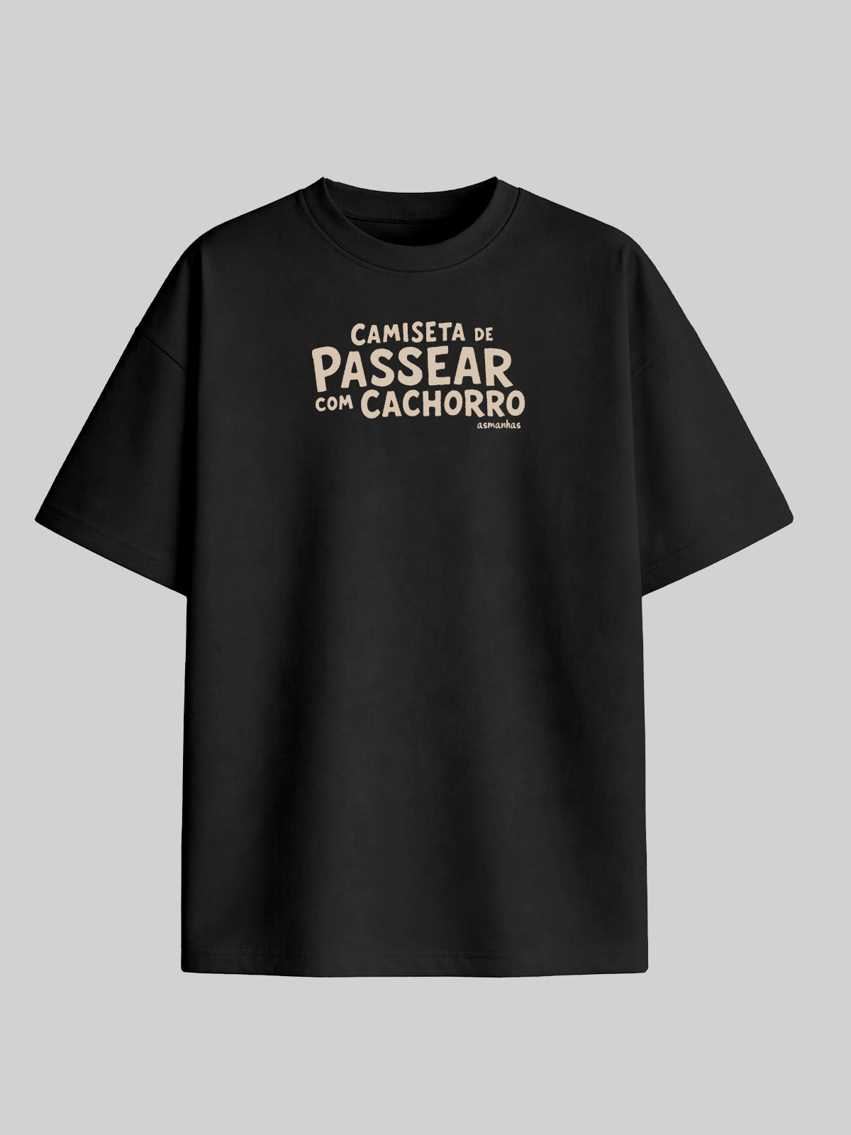 Camiseta Oversized Passear Com Cachorro Asmanhas