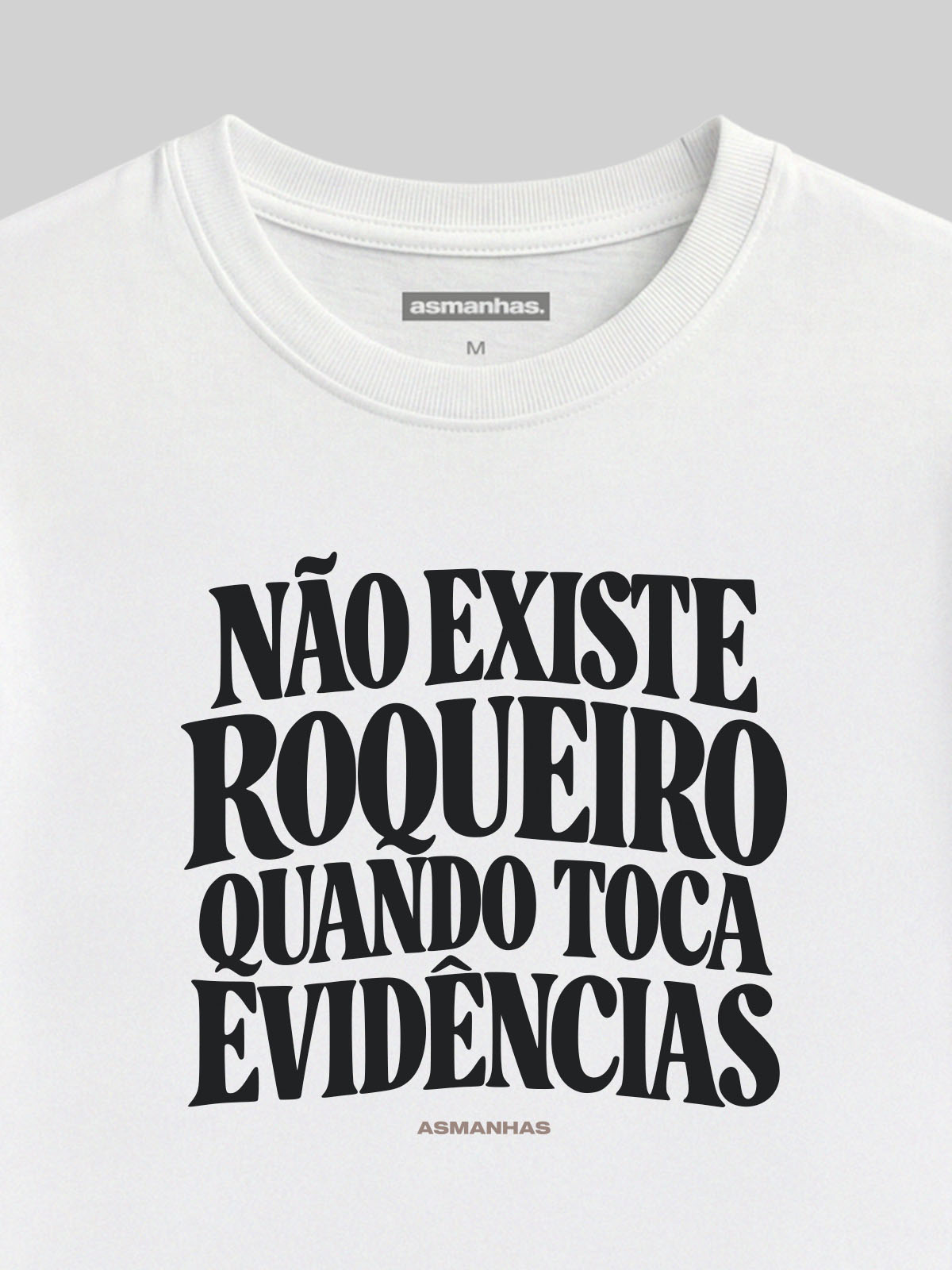 Camiseta Feminina Quando Toca Evidências Asmanhas