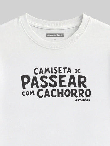 Camiseta Passear Com Cachorro Asmanhas