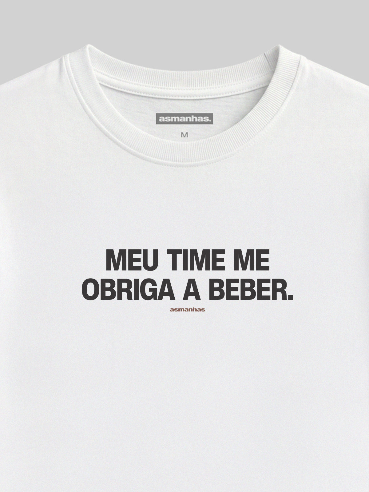 Camiseta Feminina Meu Time Me Obriga Asmanhas