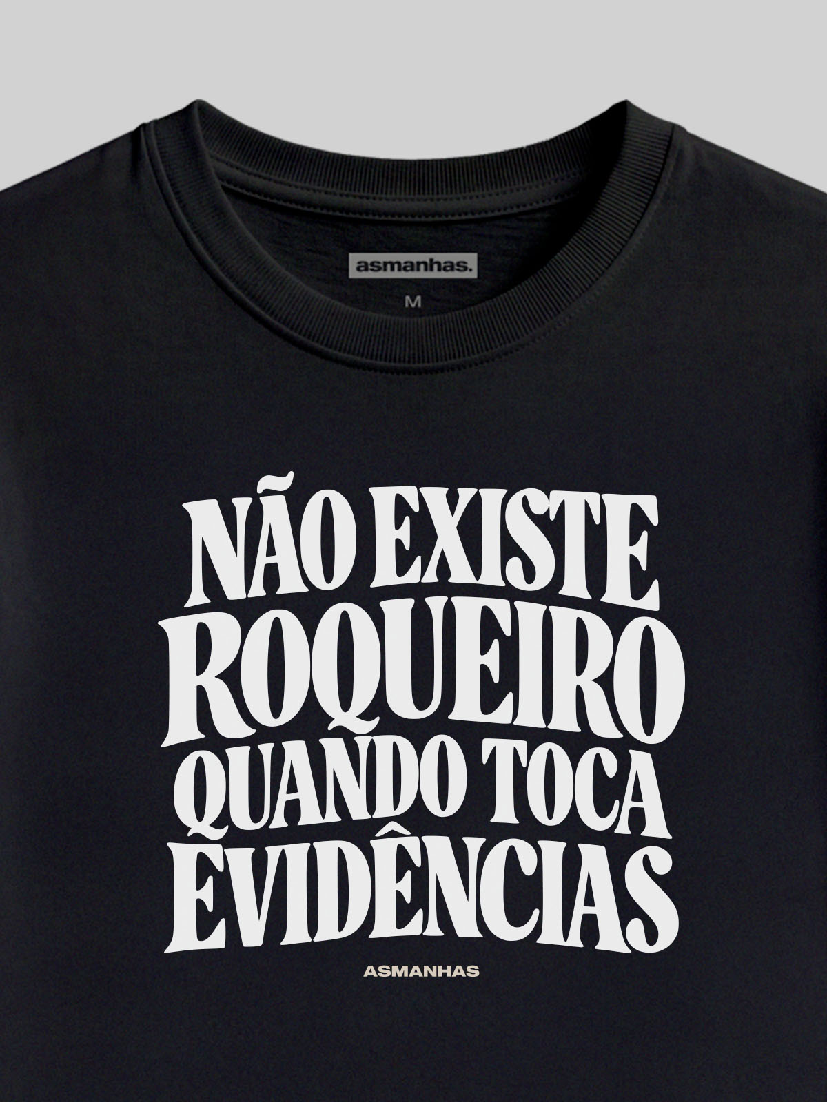 Camiseta Feminina Quando Toca Evidências Asmanhas
