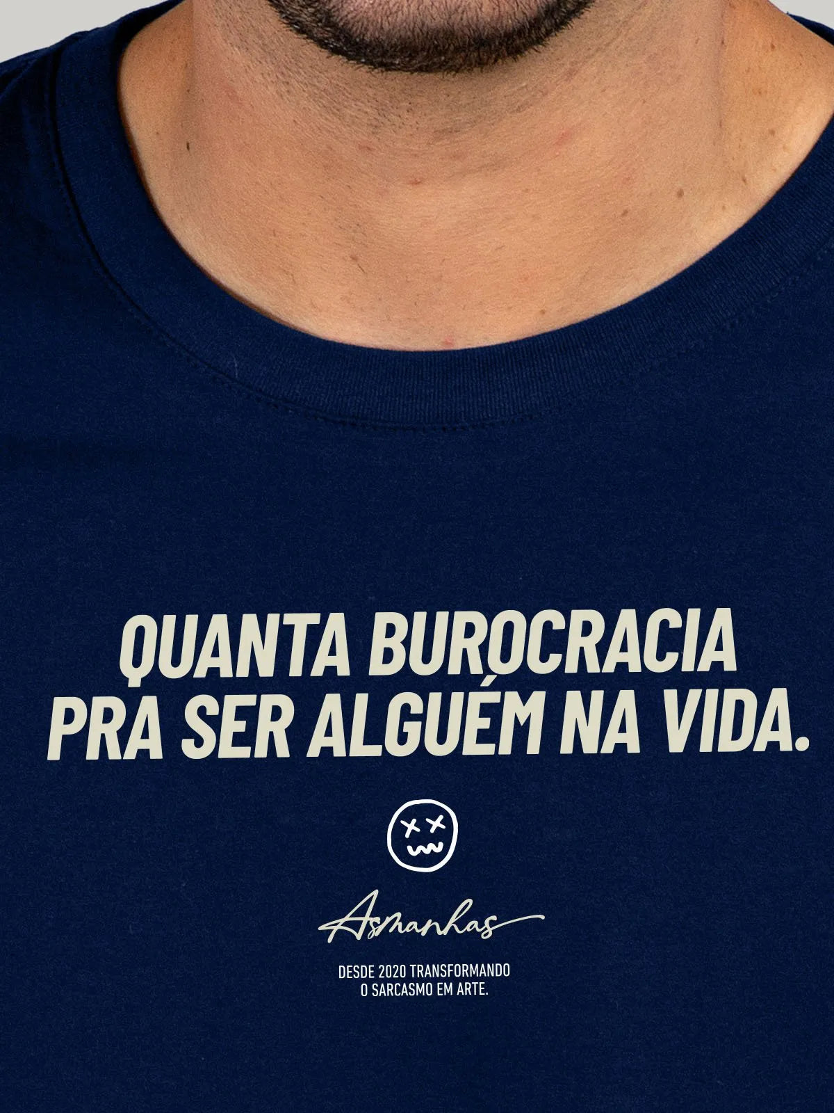 Camiseta Quanta Burocracia Asmanhas