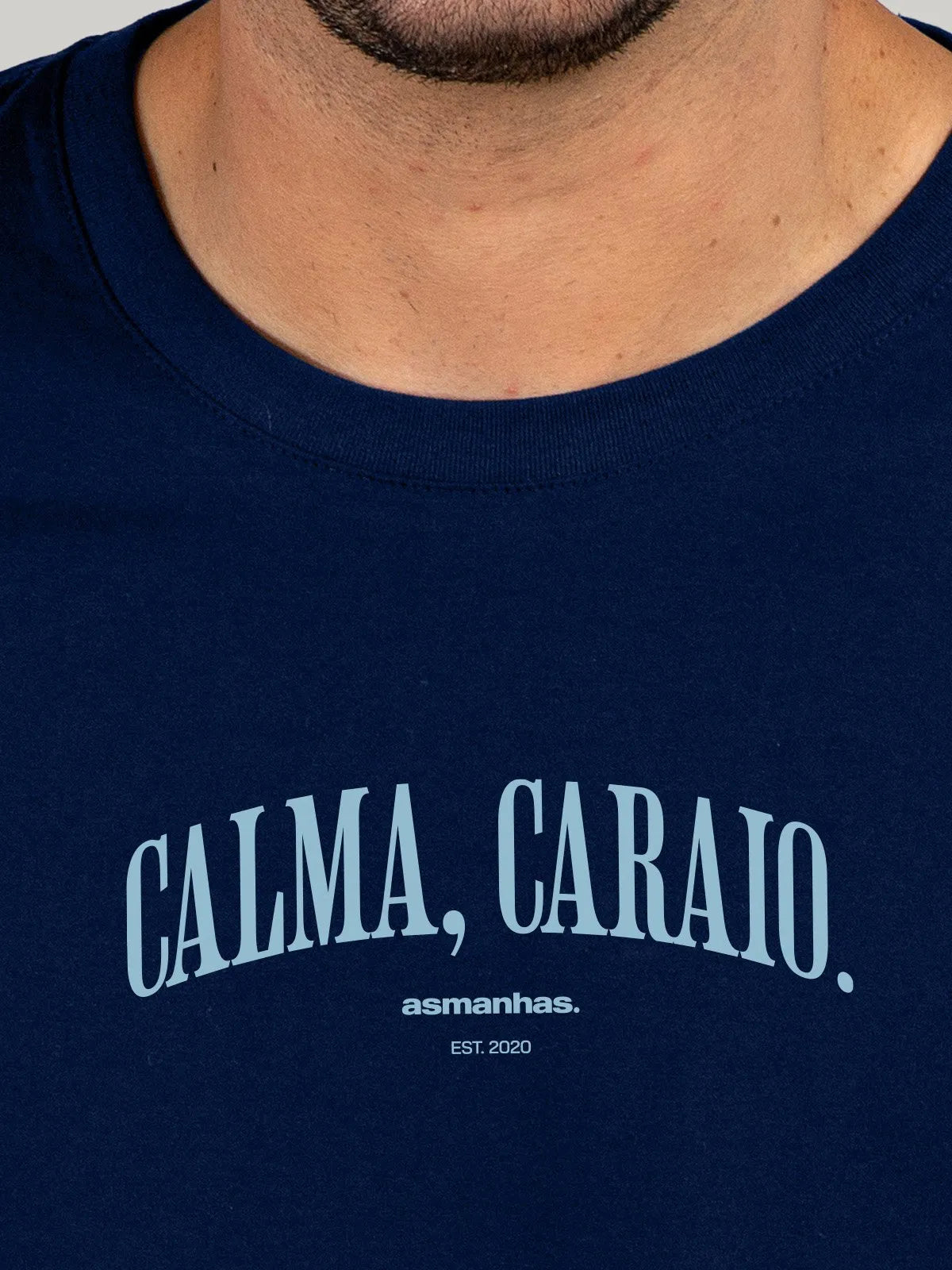 Camiseta Calma Caraio Nova Asmanhas