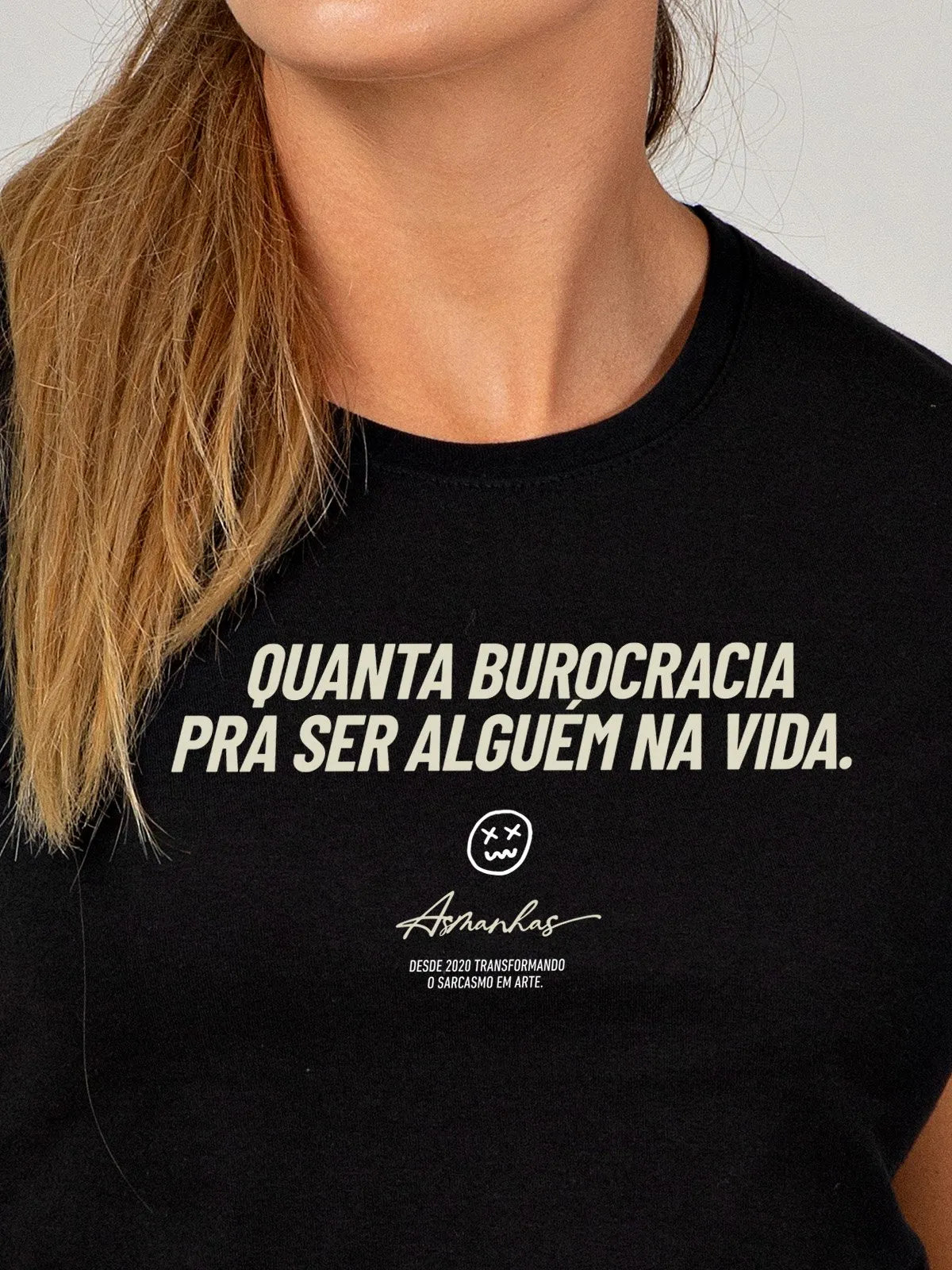 Camiseta Feminina Quanta Burocracia Asmanhas