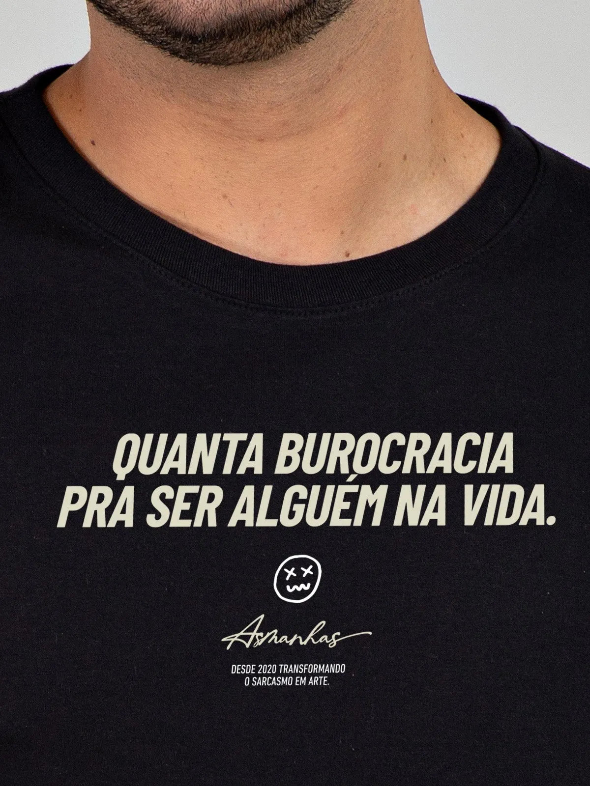 Camiseta Quanta Burocracia Asmanhas