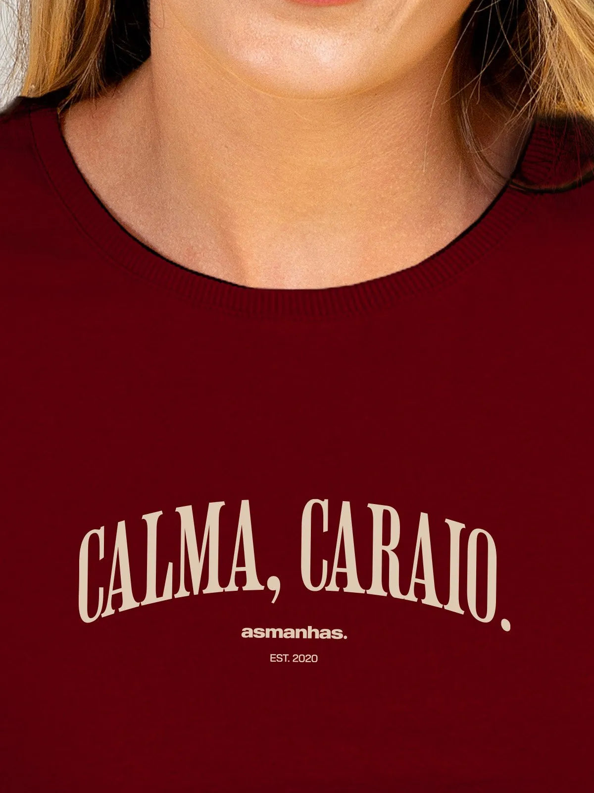 Camiseta Feminina Calma Caraio Nova Asmanhas