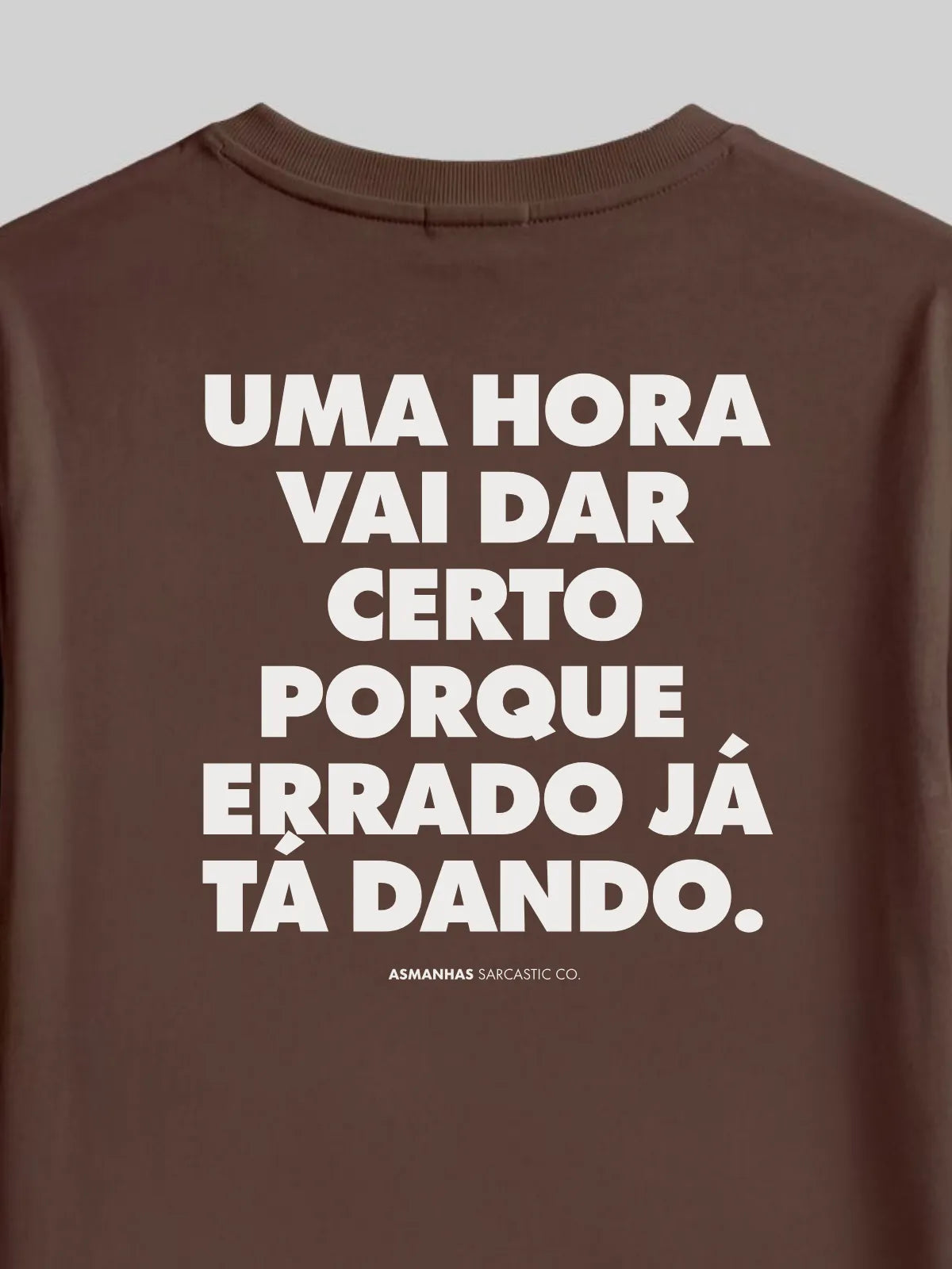 Camiseta Errado Já Tá Dando Asmanhas
