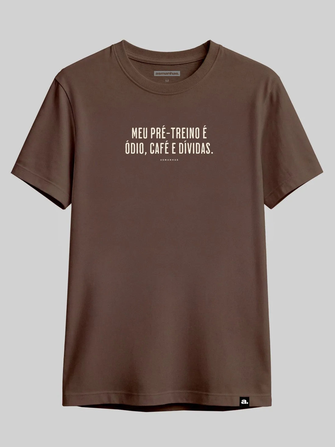 Camiseta Ódio Café e Dívidas Asmanhas