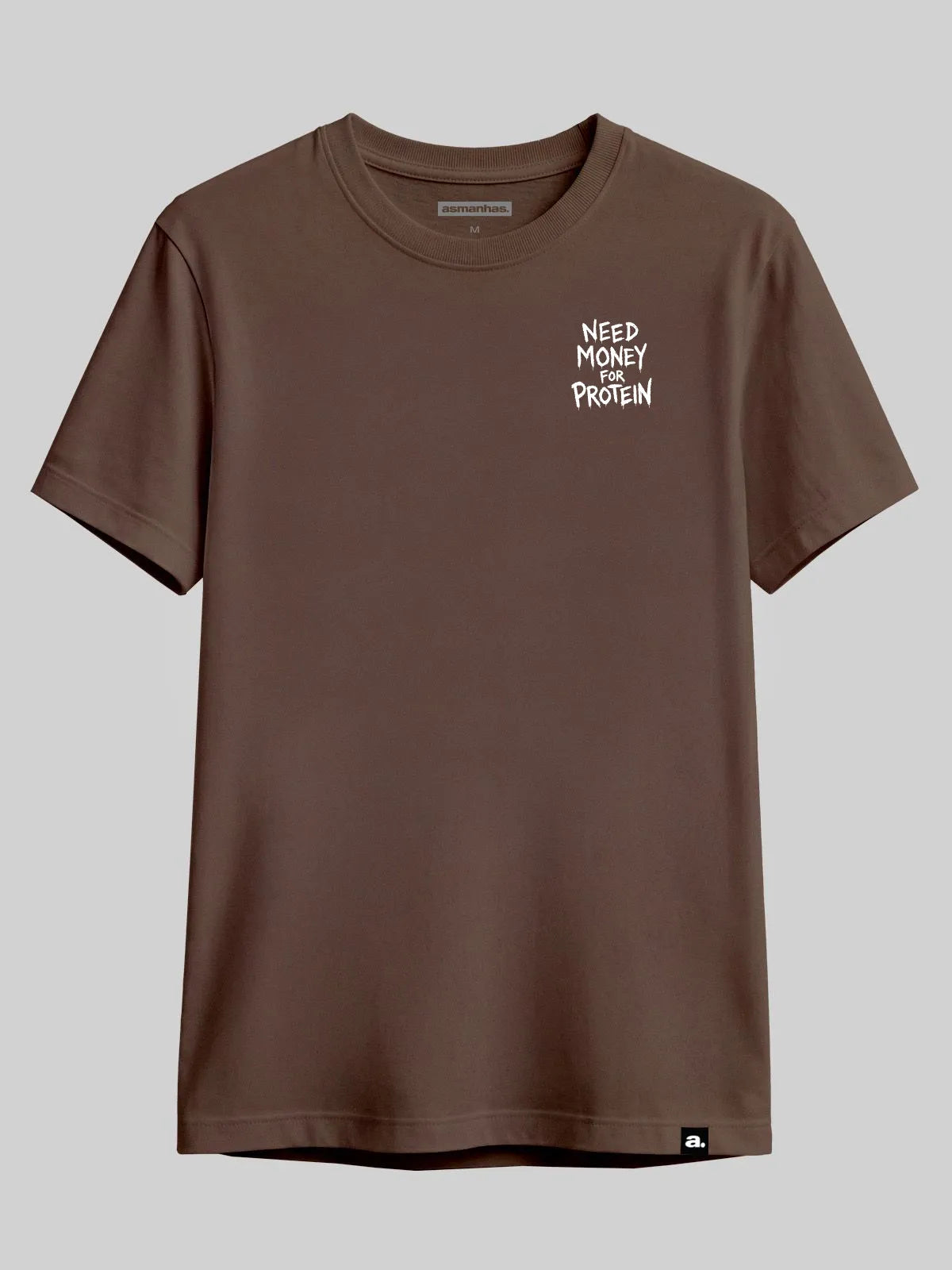 Camiseta Dinheiro pra Proteína Asmanhas
