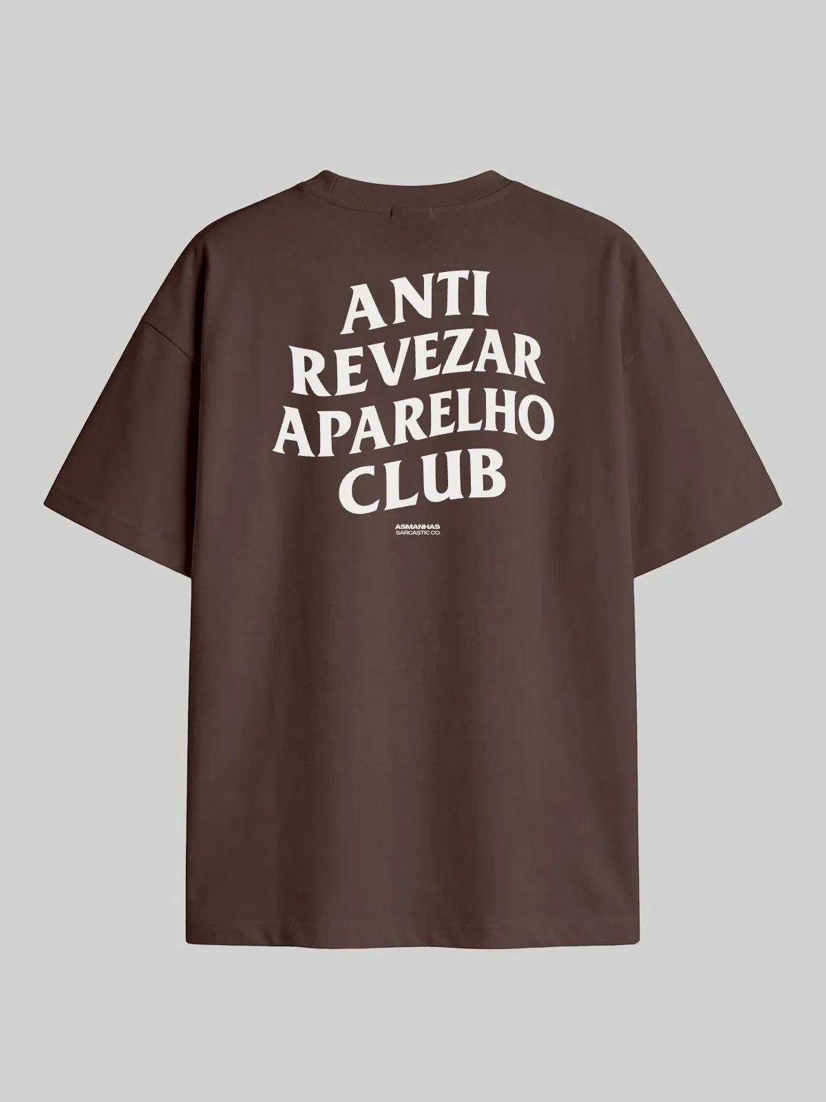 Camiseta Oversized Anti Revezar Aparelho Asmanhas