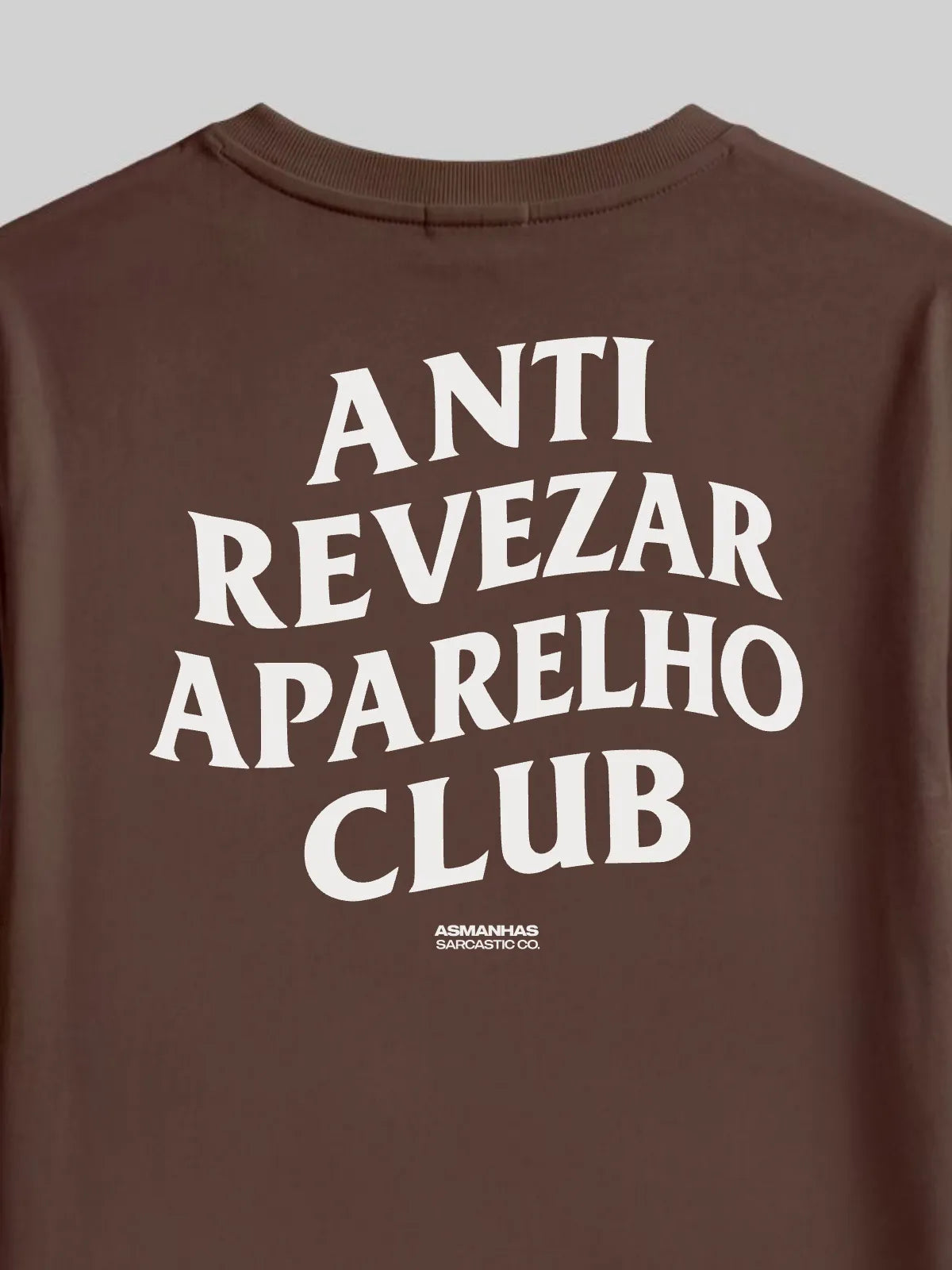 Camiseta Oversized Anti Revezar Aparelho Asmanhas