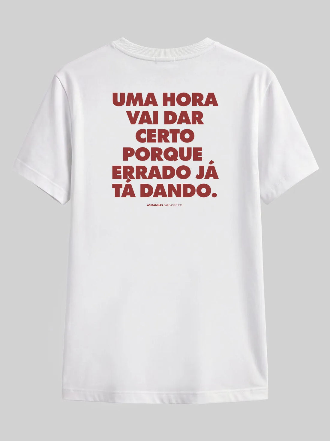 Camiseta Errado Já Tá Dando Asmanhas