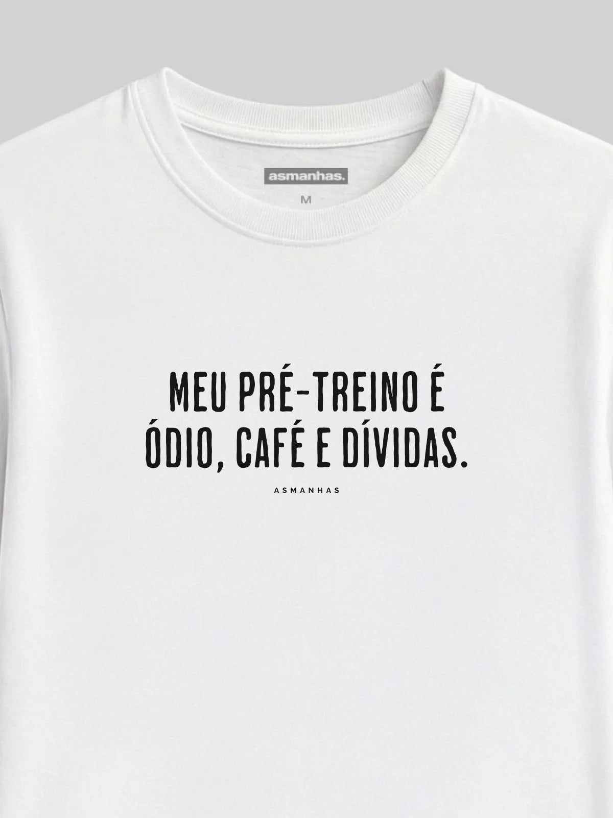 Camiseta Ódio Café e Dívidas Asmanhas