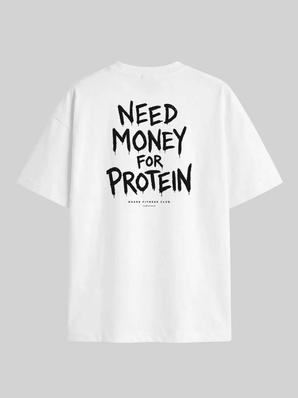 Camiseta Oversized Dinheiro pra Proteína Asmanhas