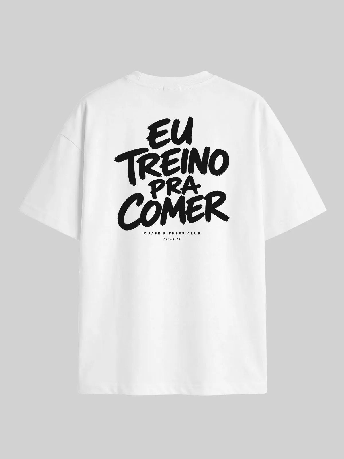 Camiseta Oversized Treino Pra Comer Asmanhas