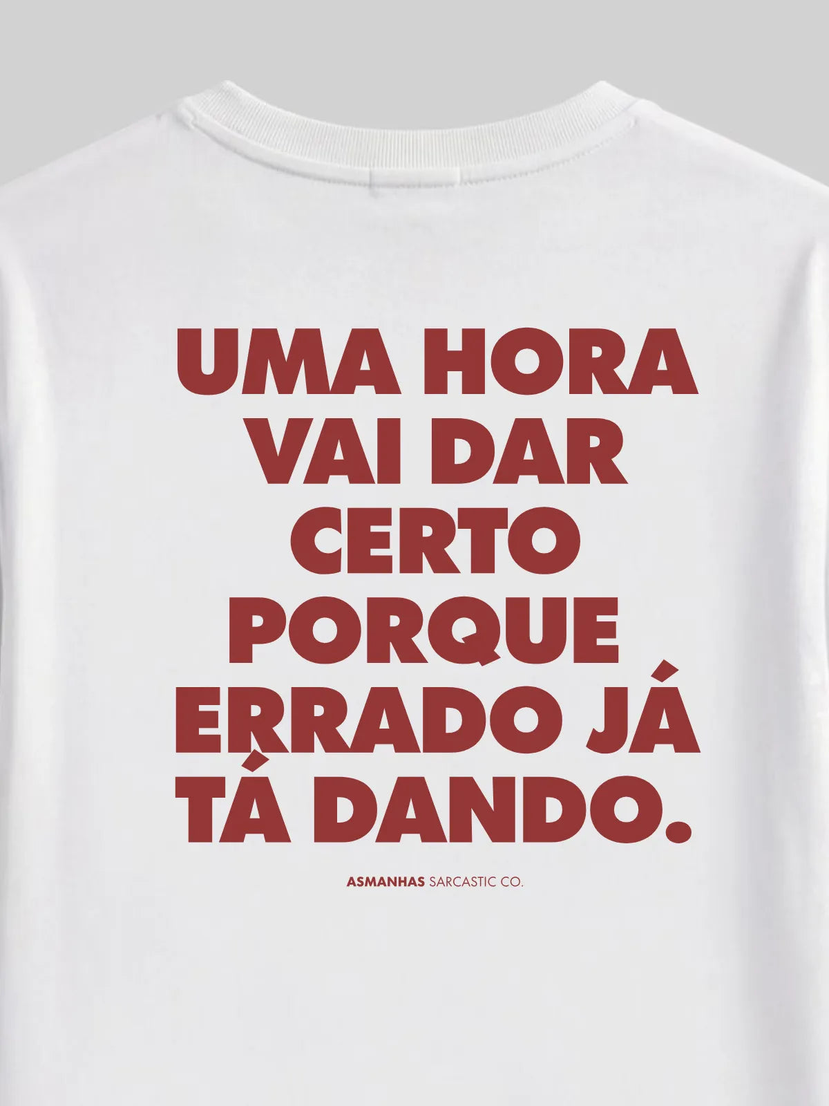 Camiseta Oversized Errado Já Tá Dando Asmanhas