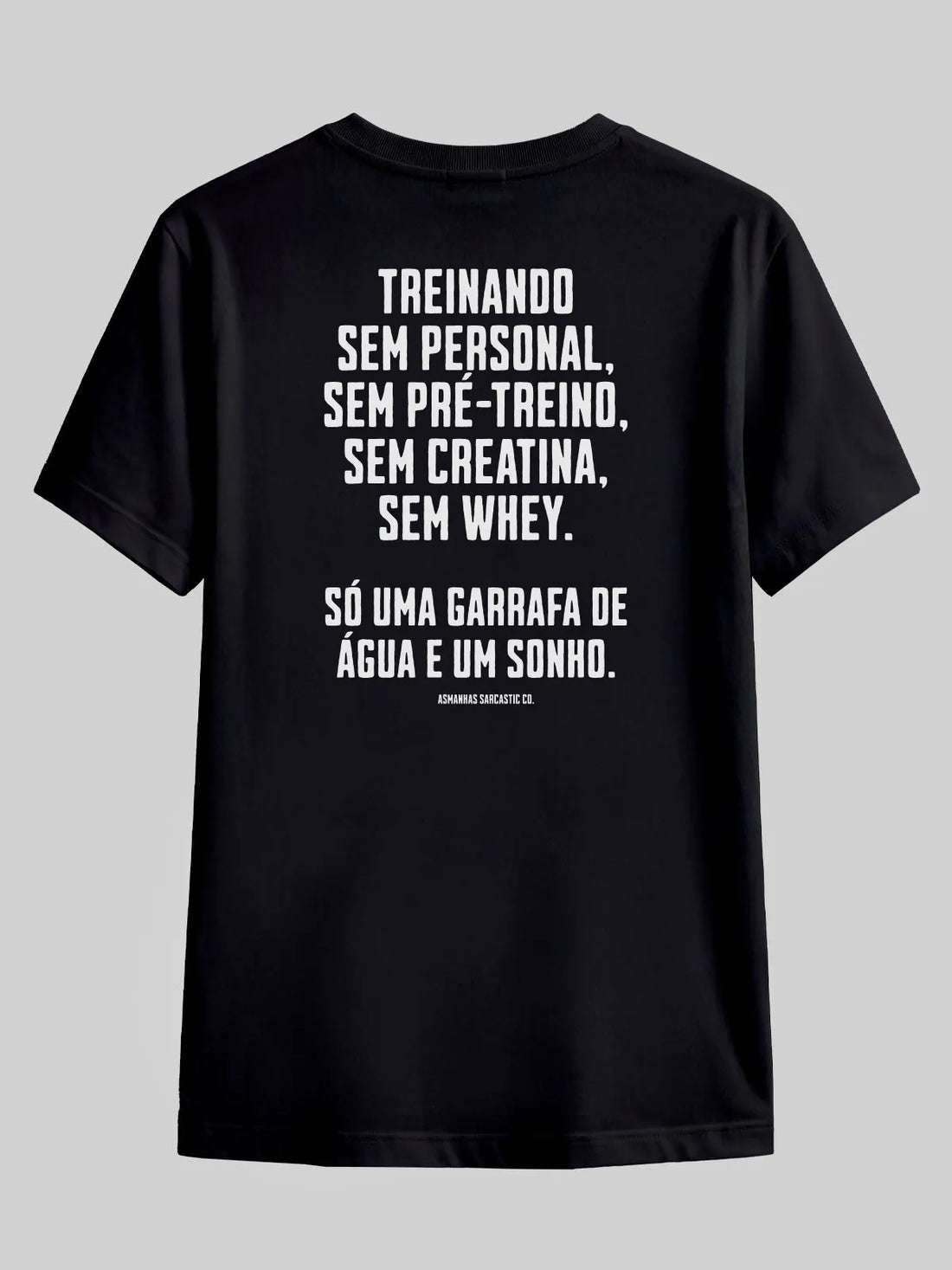 Camiseta Garrafa de Água e um Sonho Asmanhas