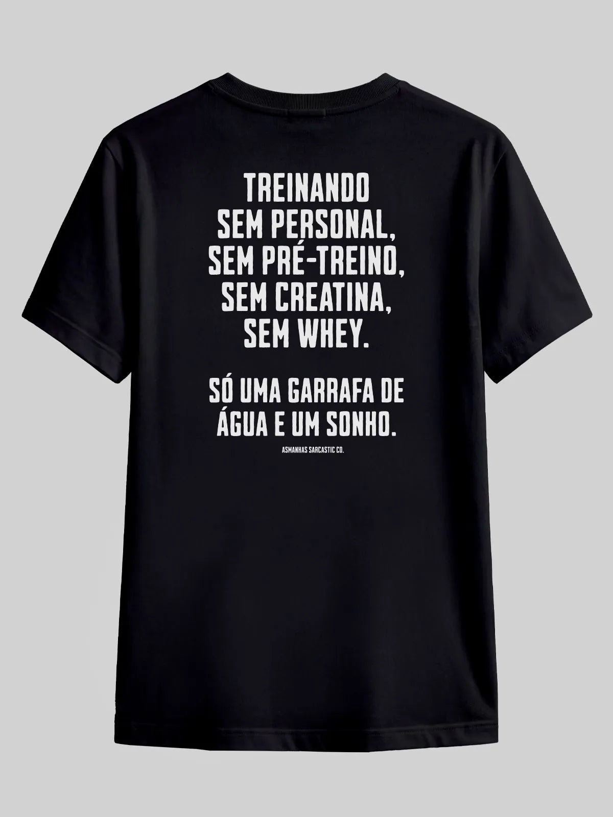 Camiseta Garrafa de Água e um Sonho Asmanhas