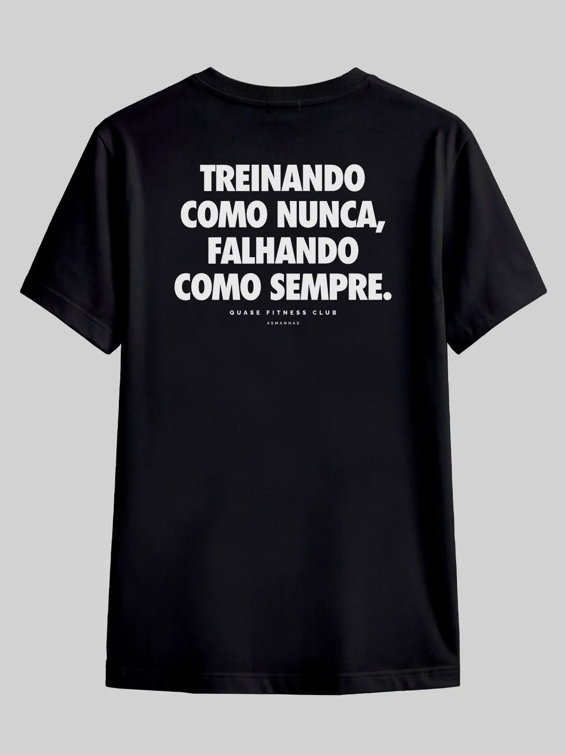 Camiseta Falhando Como Sempre Asmanhas