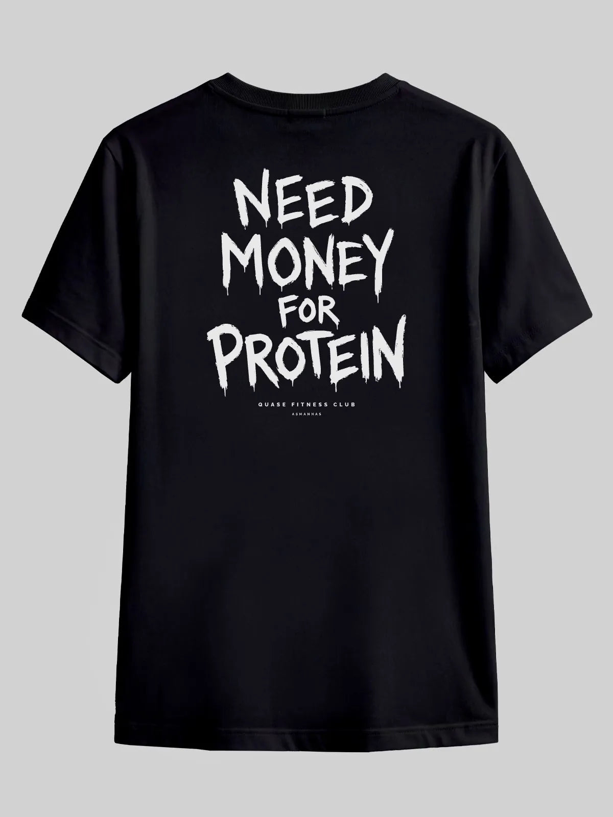 Camiseta Dinheiro pra Proteína Asmanhas