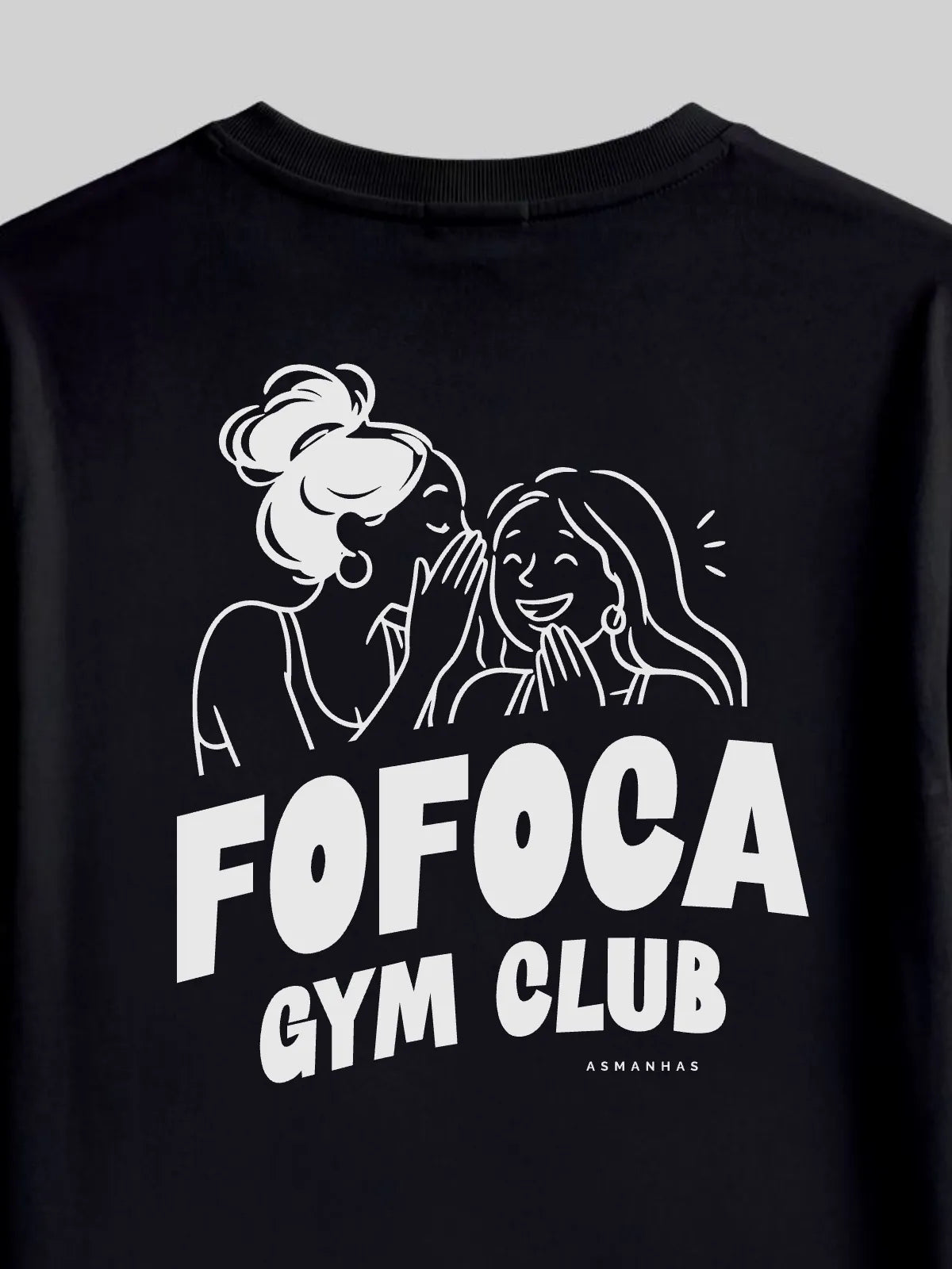 Camiseta Fofoca Gym Club Asmanhas