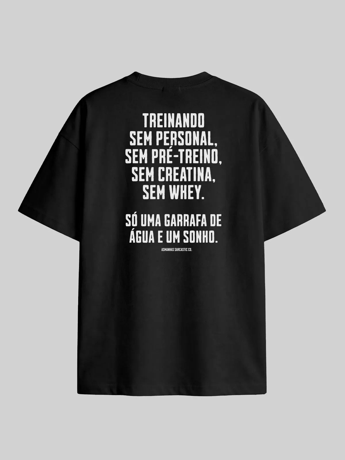Camiseta Oversized Garrafa de Água e um Sonho Asmanhas