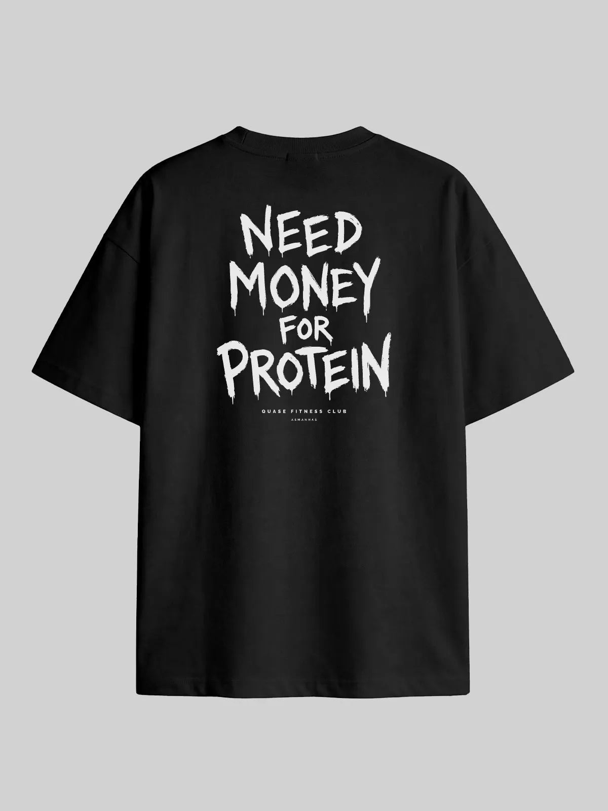 Camiseta Oversized Dinheiro pra Proteína Asmanhas
