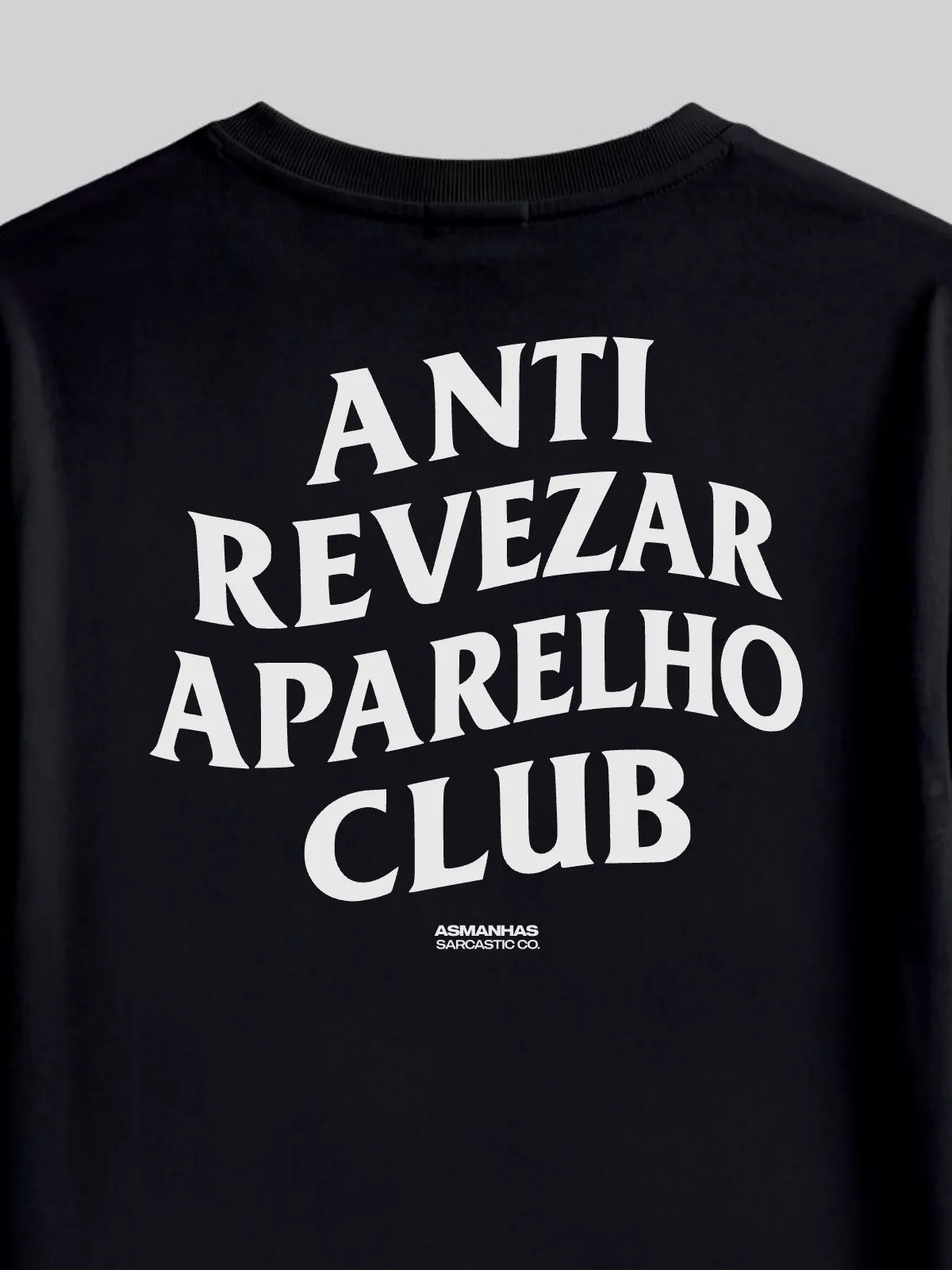 Camiseta Oversized Anti Revezar Aparelho Asmanhas