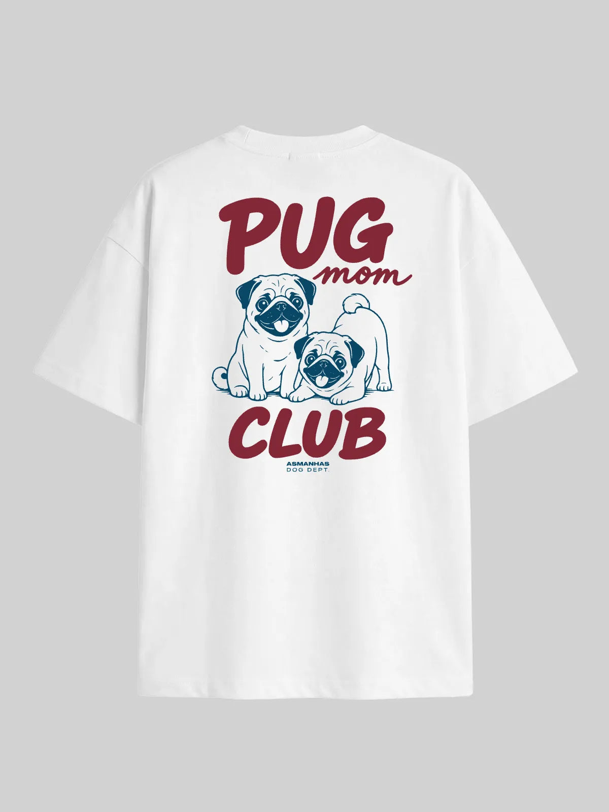 Camiseta Oversized Clube Mãe de Pug Asmanhas