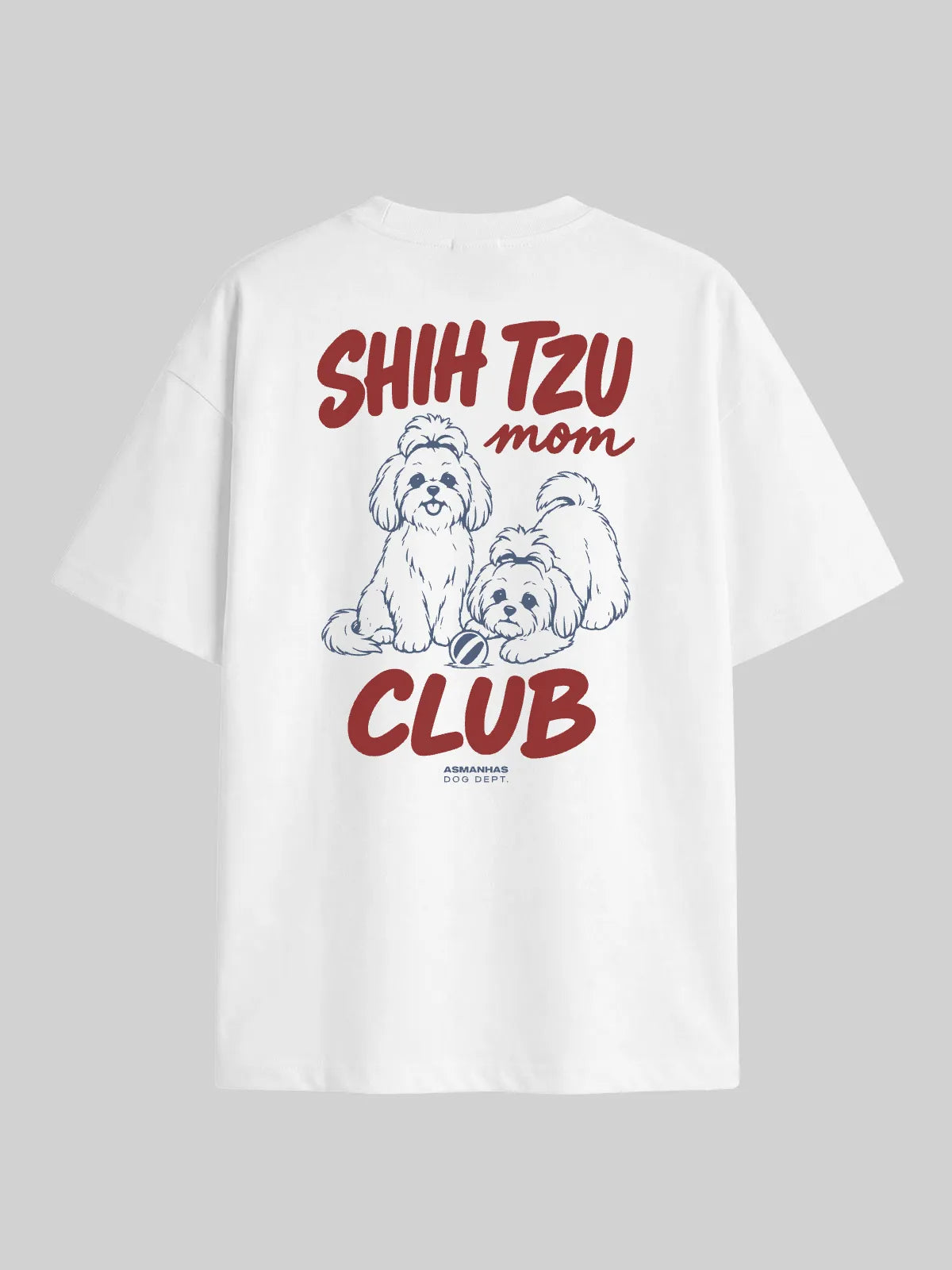 Camiseta Oversized Clube Mãe de Shih Tzu Asmanhas
