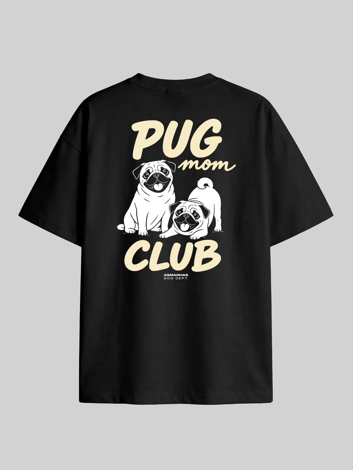 Camiseta Oversized Clube Mãe de Pug Asmanhas