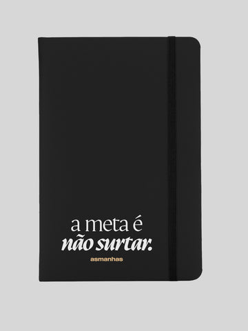 Caderno Meta é Não Surtar Asmanhas