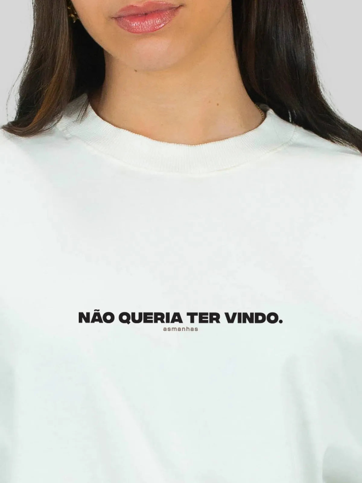 Camiseta Oversized Não Queria Ter Vindo Asmanhas