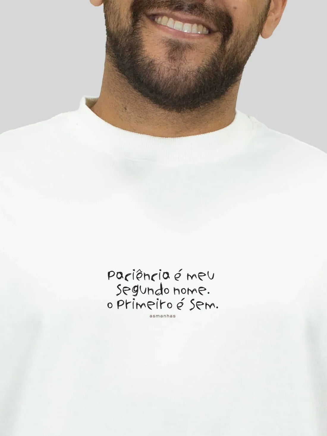 Camiseta Oversized Paciência Segundo Nome Asmanhas