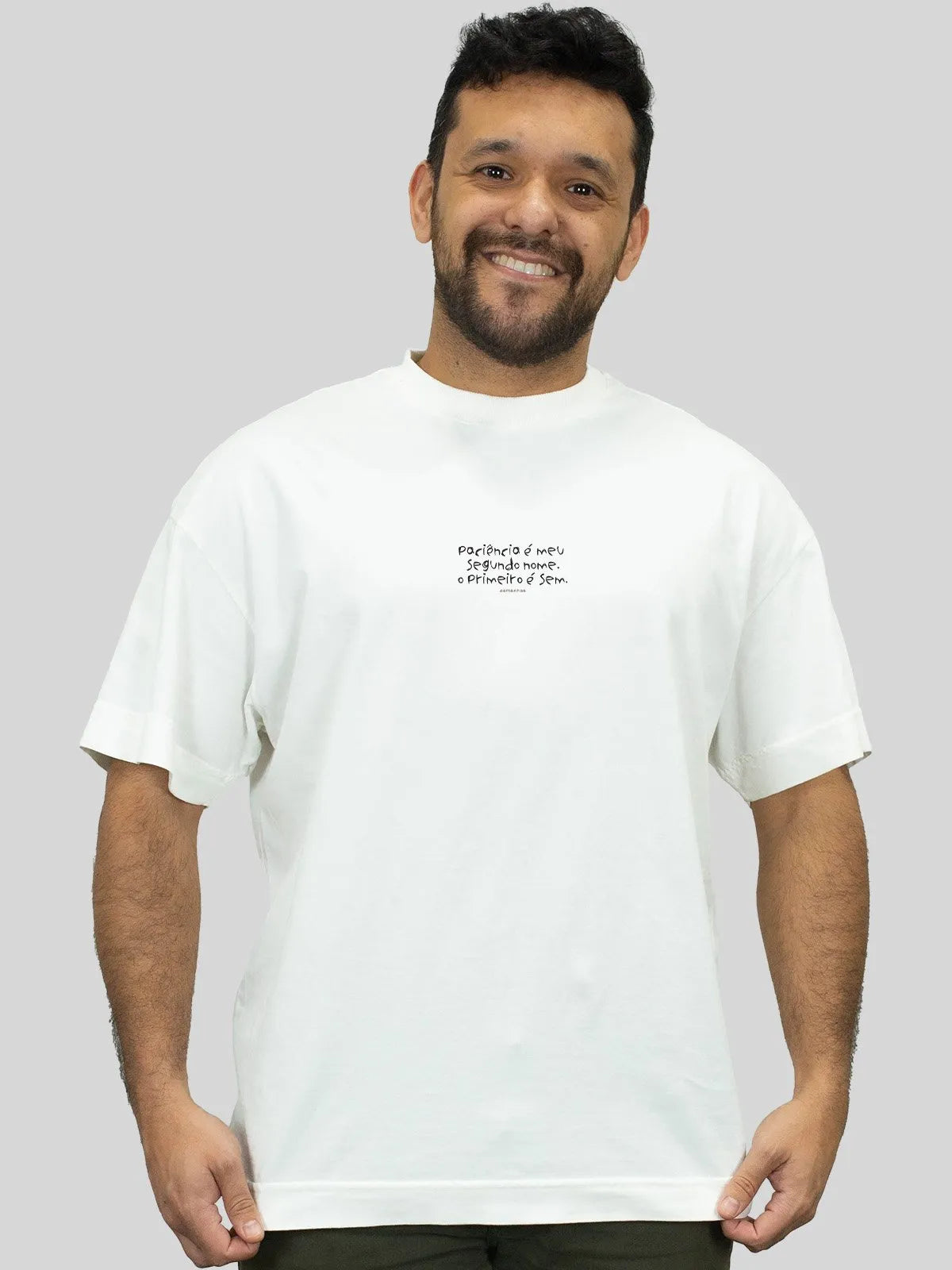 Camiseta Oversized Paciência Segundo Nome Asmanhas