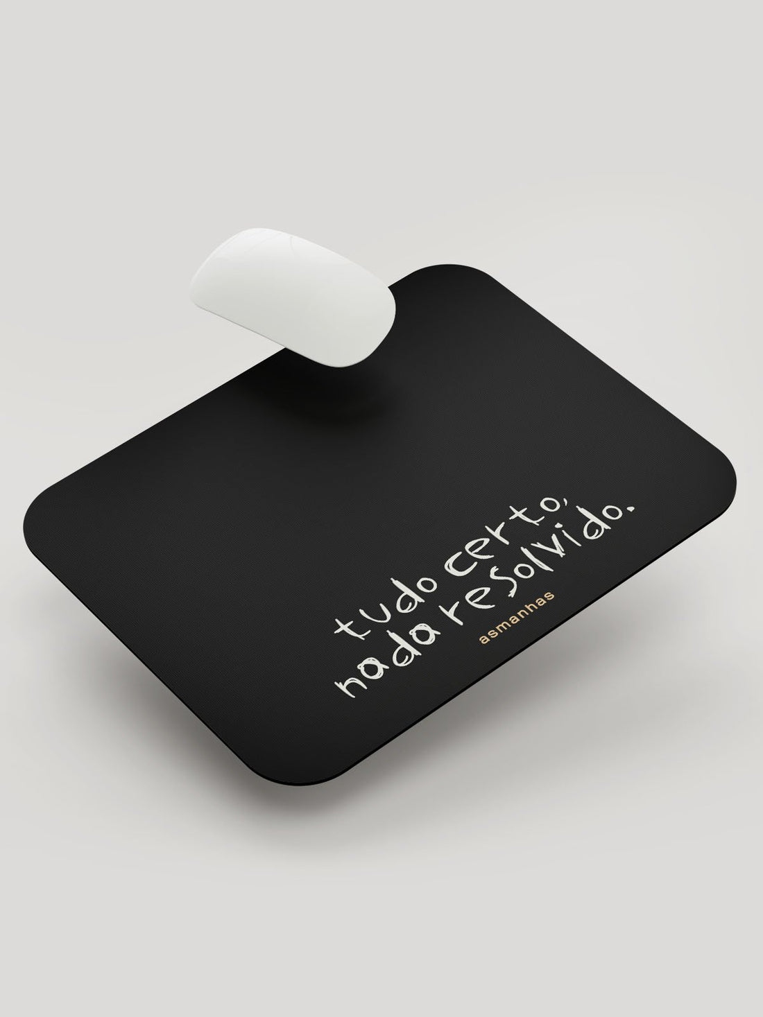Mousepad Nada Resolvido Asmanhas
