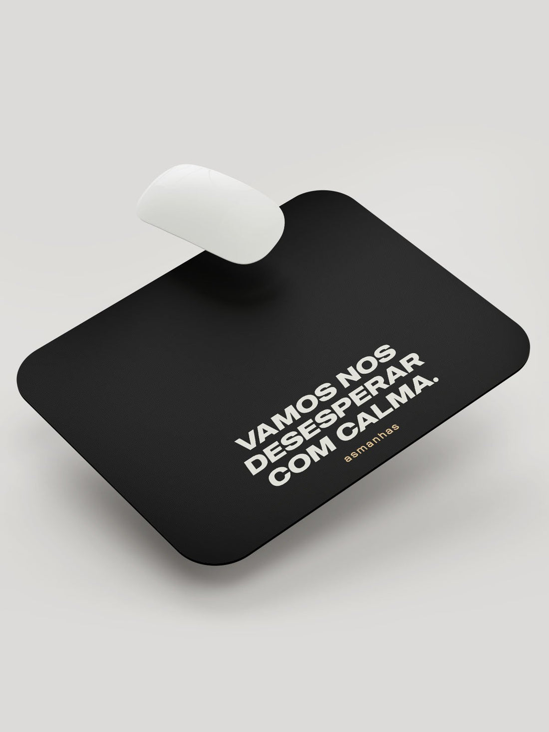 Mousepad Desesperar com Calma Asmanhas