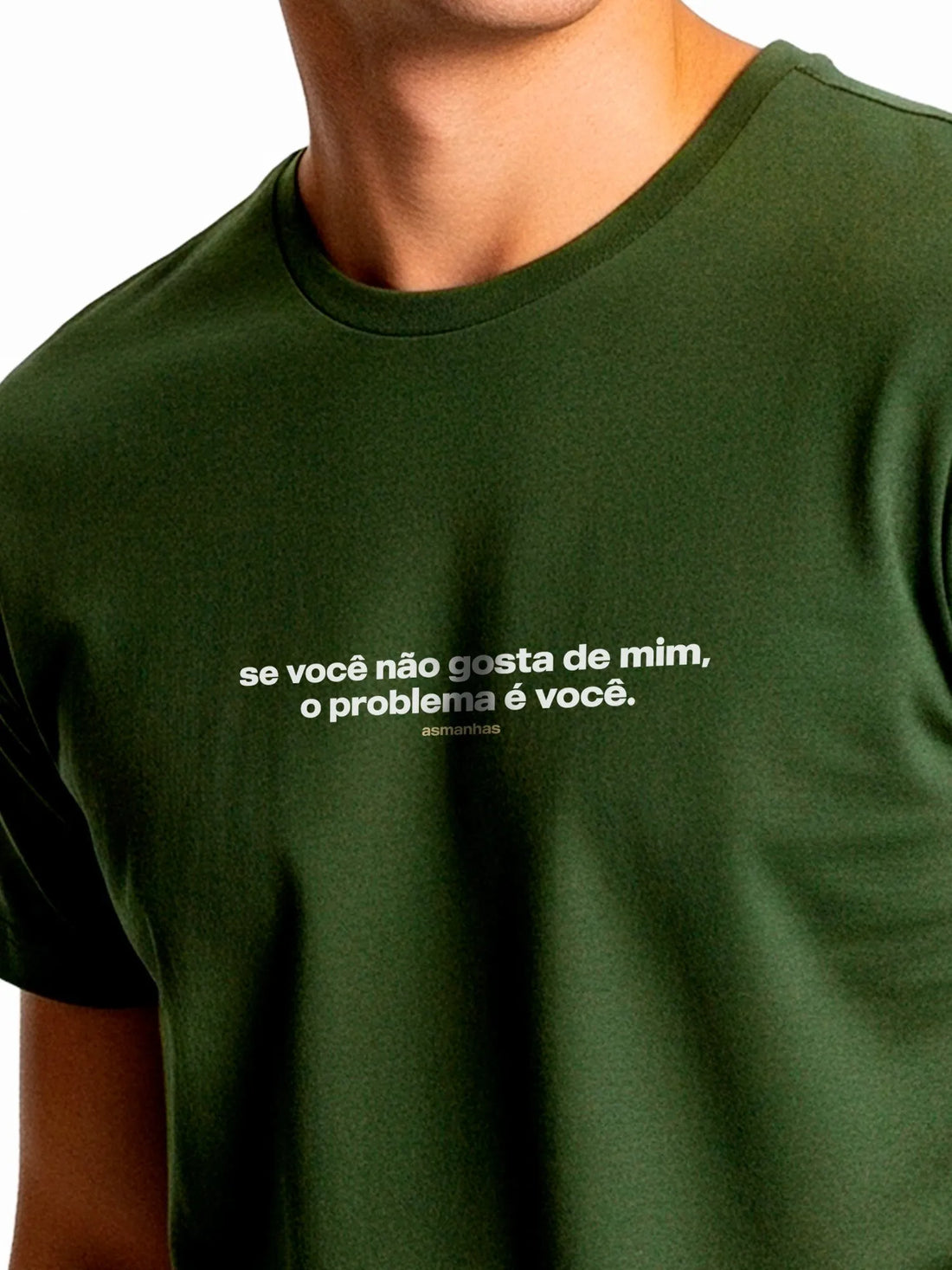 Camiseta O Problema É Você Asmanhas